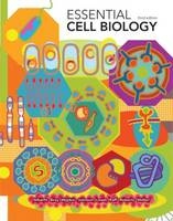 Essential Cell Biology - Bruce Alberts, Dennis Bray, Karen Hopkin, Alexander D Johnson
