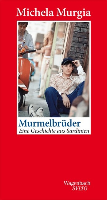 Murmelbr&uuml;der - Michela Murgia