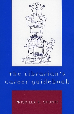 The Librarian's Career Guidebook - 
