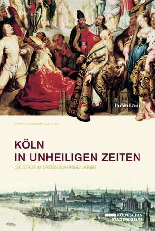 Köln in unheiligen Zeiten