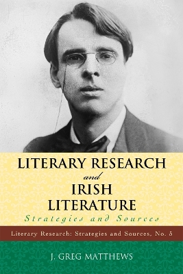 Literary Research and Irish Literature - Greg J. Matthews