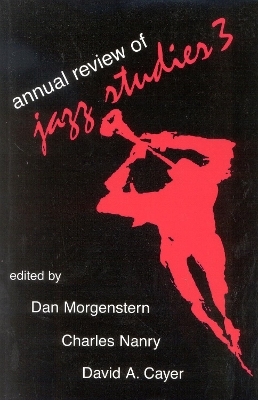 Annual Review of Jazz Studies 3: 1985 - 