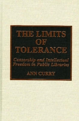 The Limits of Tolerance - Ann Curry, Robert Usherwood