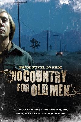 No Country for Old Men - Lynnea Chapman King, Rick Wallach, Jim Welsh