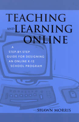 Teaching and Learning Online - Shawn Morris