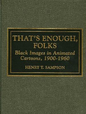 That's Enough Folks - Henry T. Sampson