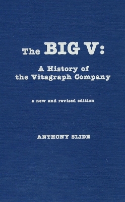 The Big V - Anthony Slide, Alan Grevinson