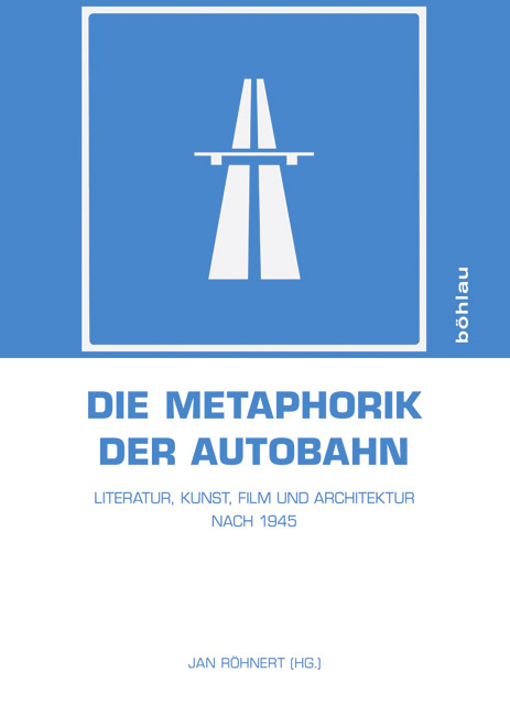 Die Metaphorik der Autobahn - 