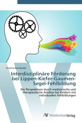 Interdisziplinäre Förderung bei Lippen-Kiefer-Gaumen-Segel-Fehlbildung