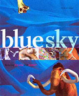 Blue Sky: Art of Computer Animation