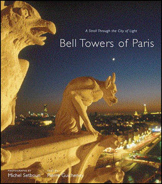 Bell Towers of Paris: A Stroll through the City of Light
