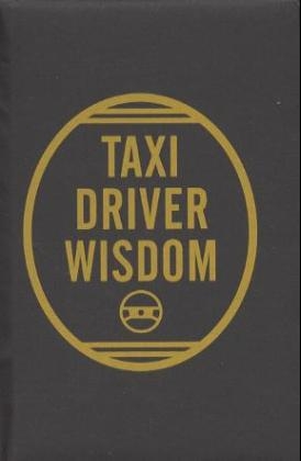 Taxi Driver Wisdom