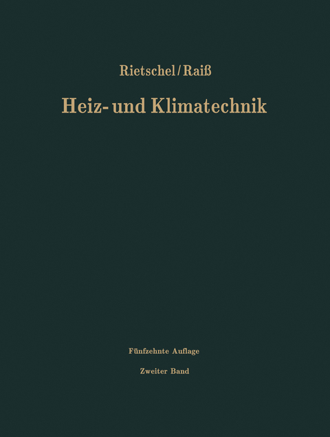 Verfahren und Unterlagen zur Berechnung - Hermann Rietschel, Hubertus Protz, Wilhelm Raiss