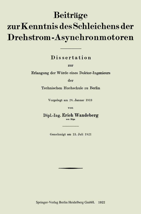 Beitr&auml;ge zur Kenntnis des Schleichens der Drehstrom-Asynchronmotoren - Erich Wandeberg