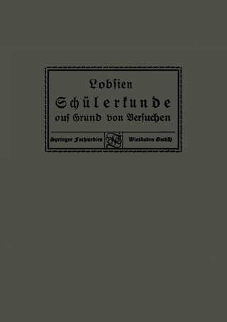 Schülerkunde auf Grund von Versuchen