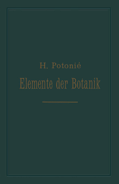 Elemente der Botanik - Henri Potoni&eacute;