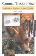 Mammal Tracks and Sign - Lawrence Mark Elbroch