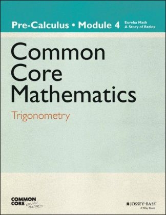 Eureka Math, A Story of Functions: Pre-Calculus, Module 4 -  Great Minds