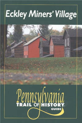 Eckley Miner's Village