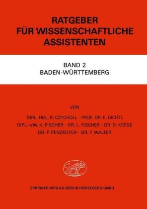 Ratgeber f&uuml;r Wissenschaftliche Assistenten - R. Czycholl, E. Dichtl, K. Fischer, L. Fischer, D. Keese, P. Penzkofer, F. Walter