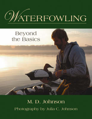 Waterfowling - M.D. Johnson, Julia Johnson
