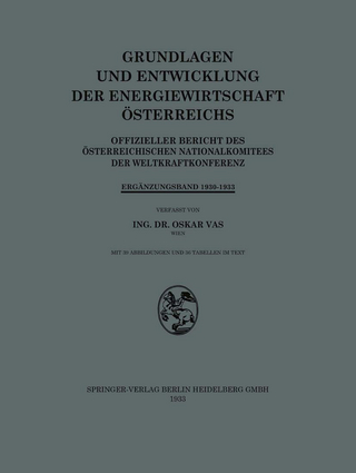 Grundlagen und Entwicklung der Energiewirtschaft Österreichs