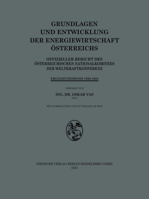 Grundlagen und Entwicklung der Energiewirtschaft &Ouml;sterreichs - Oskar Vas