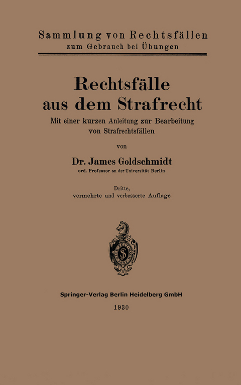 Rechtsf&auml;lle aus dem Strafrecht - James Goldschmidt