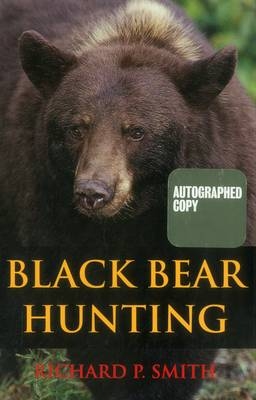 Black Bear Hunting - Richard P. Smith
