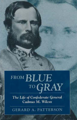 From Blue to Gray - Gerard A. Patterson