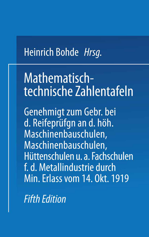 Mathematisch-technische Zahlentafeln - Heinrich Bohde, Joh Freyberg, Leonhard Geusen
