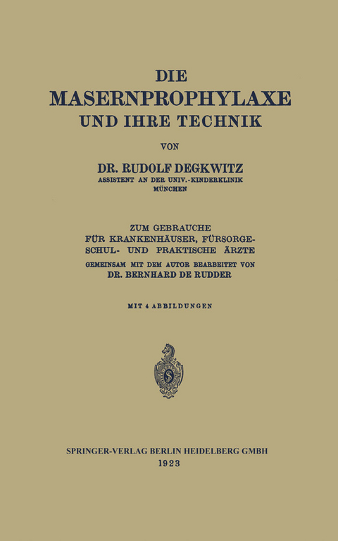 Die Masernprophylaxe und Ihre Technik - Rudolf Degkwitz