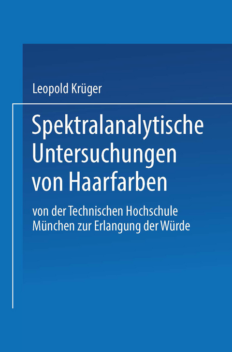 Spektralanalytische Untersuchungen von Haarfarben - Leopold Kr&uuml;ger