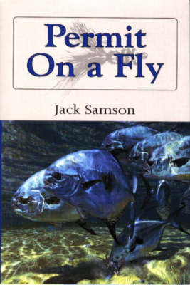Permit on a Fly - Jack Samson