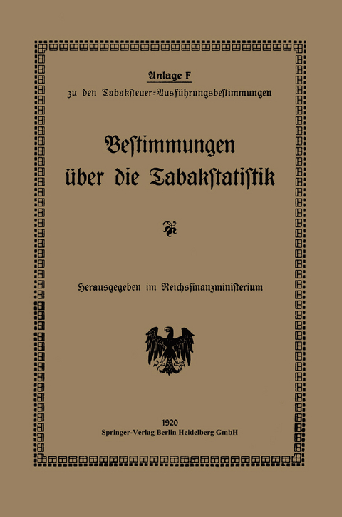 Bestimmungen &uuml;ber die Tabakstatistik - Reichsfinanzministeriu Reichsfinanzministerium