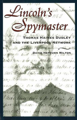 Lincoln'S Spymaster - David Hepburn Milton