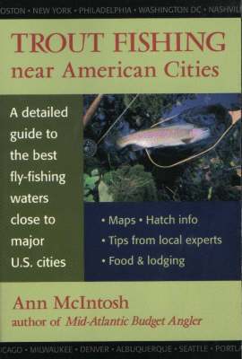 Trout Fishing Near American Cities - Ann McIntosh