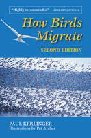 How Birds Migrate - Paul Kerlinger