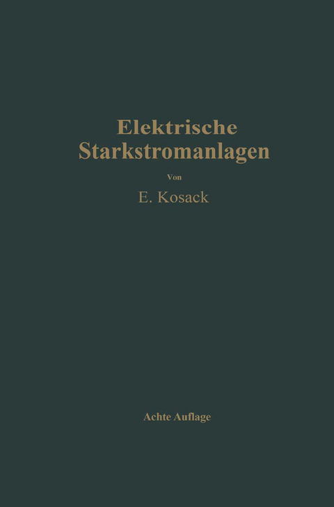 Elektrische Starkstromanlagen - Emil Kosack