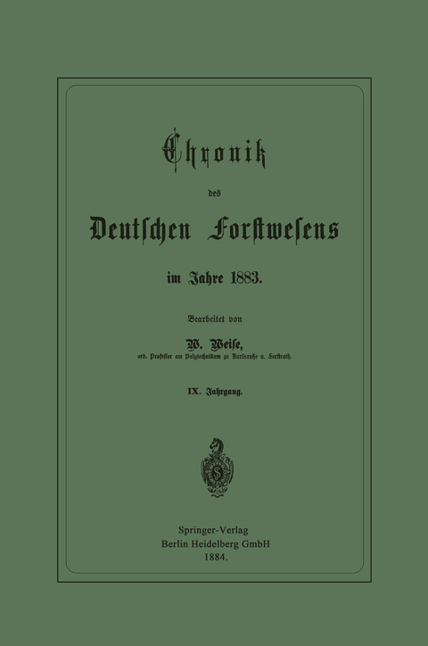 Chronik des Deutschen Forstwesens im Jahre 1883 - Werner Weise