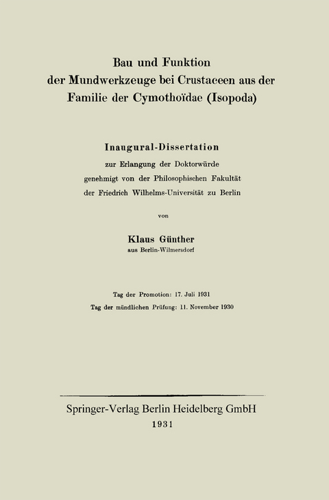 Bau und Funktion der Mundwerkzeuge bei Crustaceen aus der Familie der Cymotho&iuml;dae (Isopoda) - Klaus G&uuml;nther