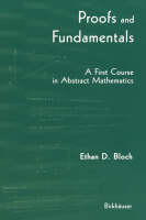 Proofs and Fundamentals - E. D. Bloch