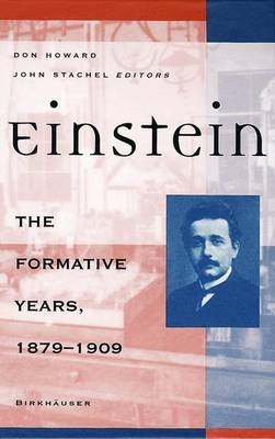 Einstein: the Formative Years 1879-1909 - 