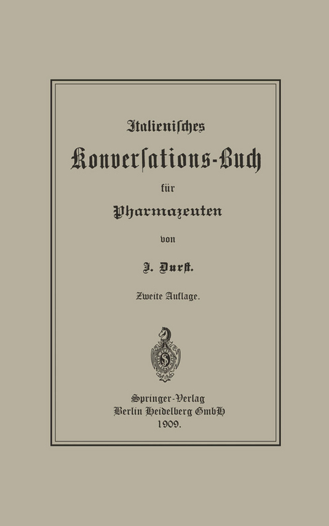 Italienisches Konversations-Buch f&uuml;r Pharmazeuten - J&uuml;rgen Durst
