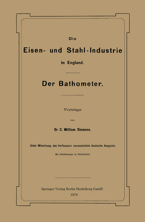 Die Eisen- und Stahl-Industrie in England - William Siemens