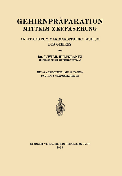Gehirnpr&auml;paration Mittels Zerfaserung - Johan Wilh Hultkrantz