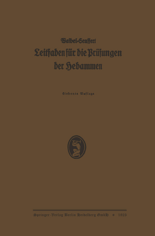 K. Waibels Leitfaden für die Prüfungen der Hebammen