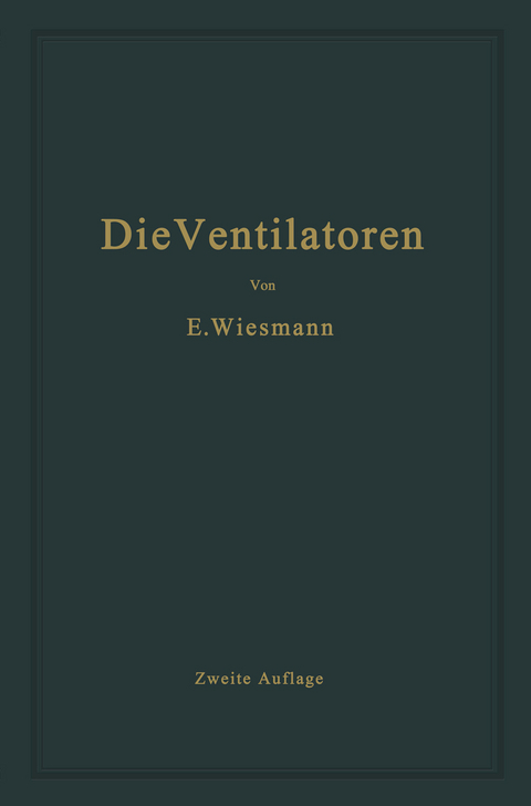 Die Ventilatoren - Ernst Wiesmann