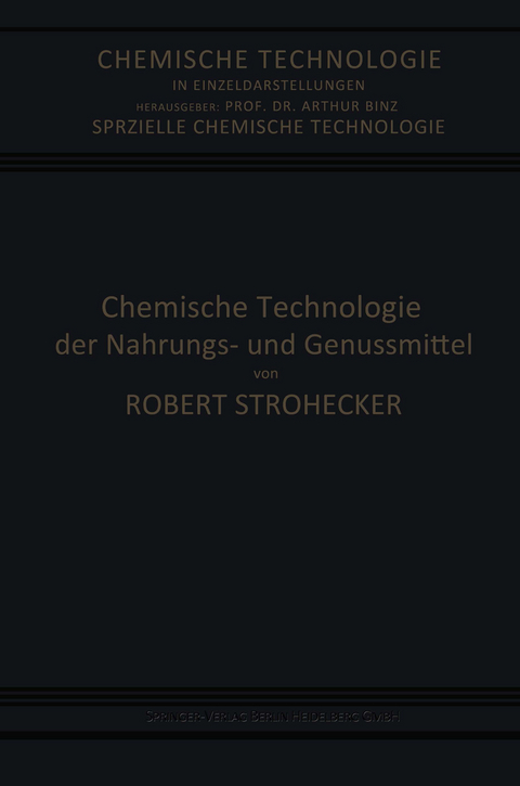Chemische Technologie der Nahrungs- und Genussmittel - Robert Strohecker, Josef Tillmann