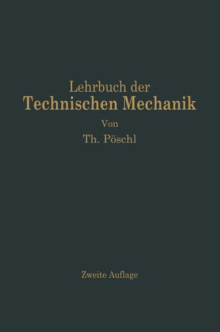 Lehrbuch der Technischen Mechanik für Ingenieure und Physiker